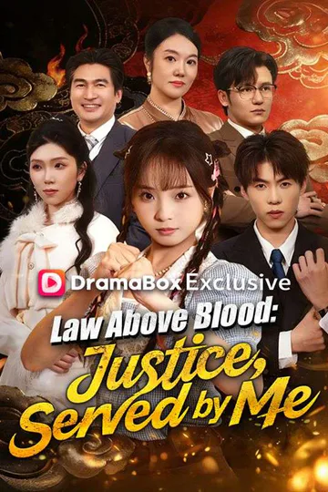Law Above Blood: Justice, Served by Me poster
