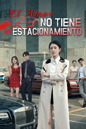 Póster de [Doblado]El amor no tiene estacionamiento