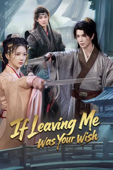 If Leaving Me Was Your Wish poster