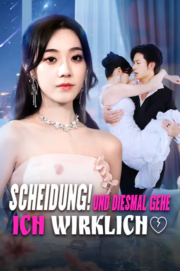 Poster von Scheidung! Und diesmal gehe ich wirklich