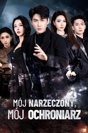 Plakat serialu Mój narzeczony, mój ochroniarz