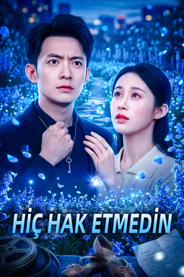 HİÇ HAK ETMEDİN afişi