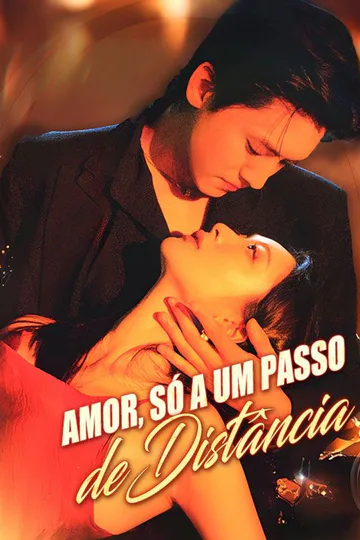 Pôster de Amor, Só a um Passo de Distância