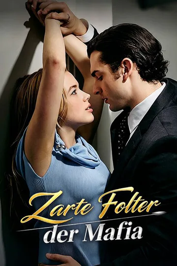 Poster von Zarte Folter der Mafia