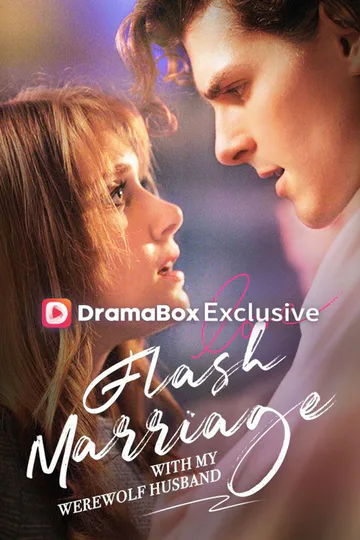 Flash Marriage with My Werewolf Husband poster