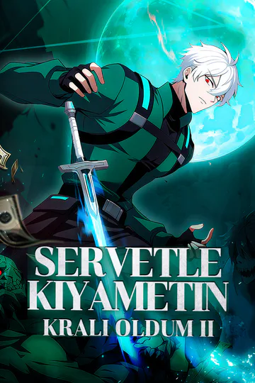 Servetle Kıyametin Kralı Oldum II afişi