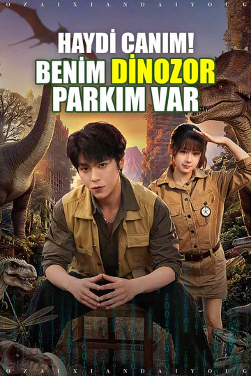 HAYDİ CANIM! BENİM DİNOZOR PARKIM VAR afişi