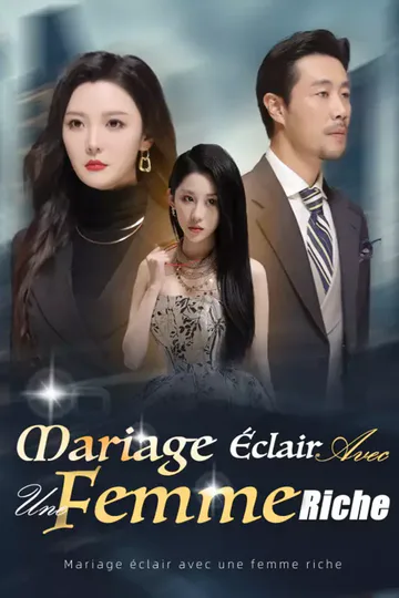 Affiche de Mariage éclair avec une femme riche