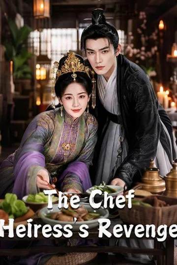 The Chef Heiress's Revenge poster