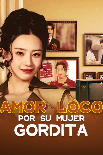 Póster de Amor loco por su mujer gordida