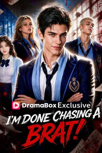 I’m Done Chasing A Brat! poster