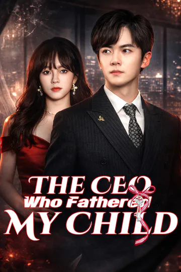 The CEO Who Fathered My Child poster