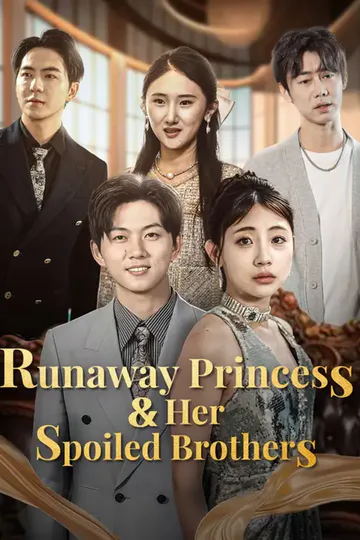 Runaway Princess and Her Spoiled Brothers poster