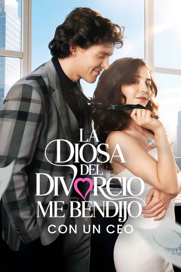 Póster de La Diosa del Divorcio Me Bendijo con Un CEO