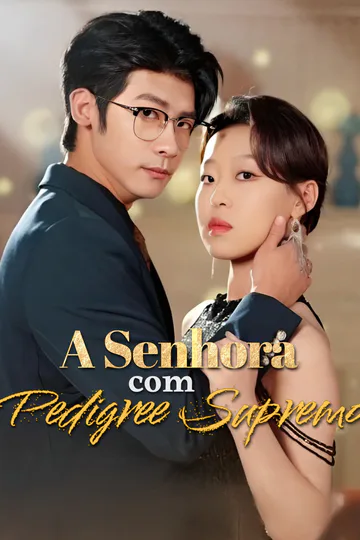 Pôster de A Senhora com Pedigree Supremo
