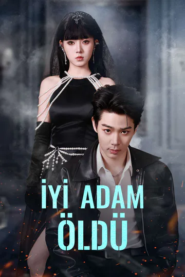 İYİ ADAM  ÖLDÜ afişi