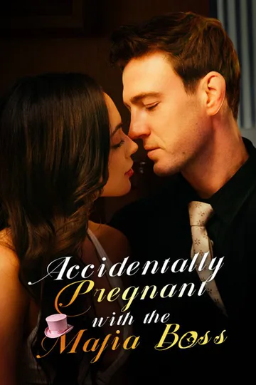 Accidentally Pregnant with the Mafia Boss poster