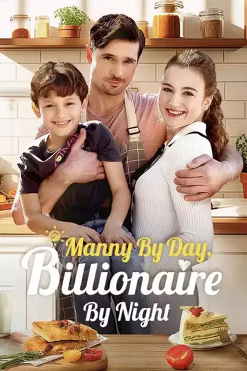 Manny By Day, Billionaire By Night poster