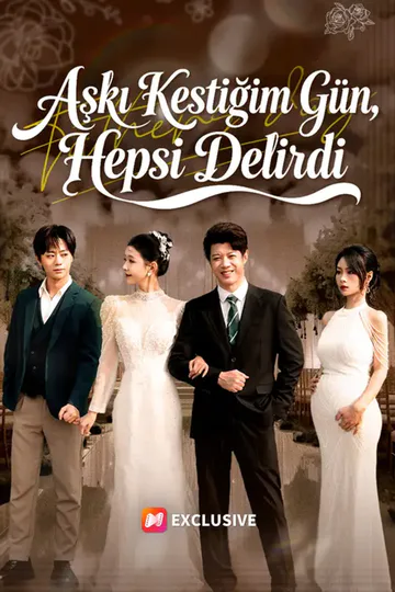 Aşkı Kestiğim Gün, Hepsi Delirdi afişi