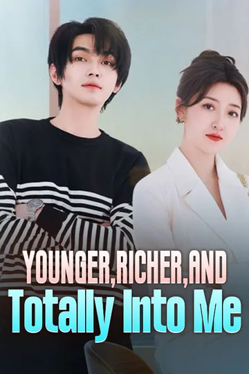 Younger, Richer, and Totally Into Me poster