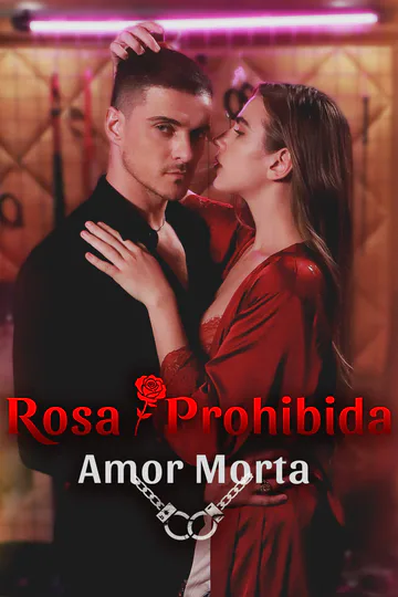 Póster de Rosa Prohibida, Amor Mortal