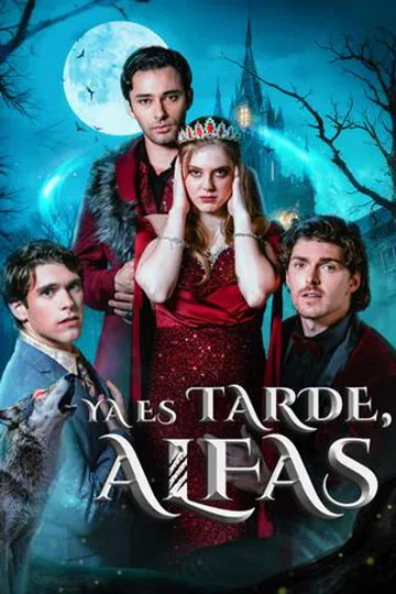 Too Late, Alphas poster