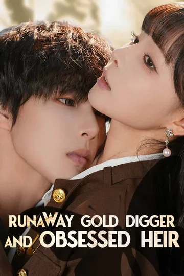 Runaway Gold Digger and Obsessed Heir poster