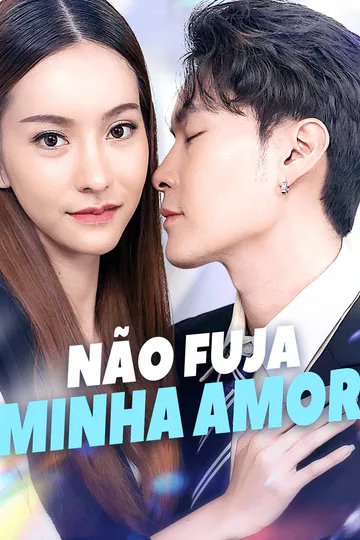 Pôster de Não fuja minha amor