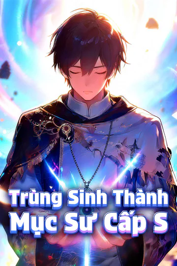 Poster phim Trùng Sinh Thành Mục Sư Cấp S