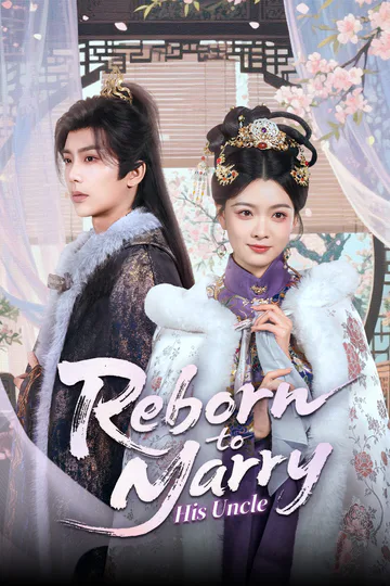 Reborn to Marry His Uncle poster