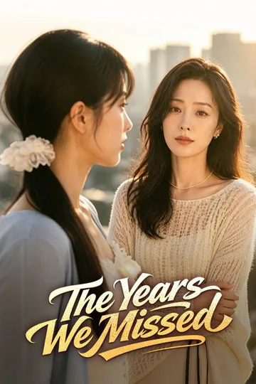 The Years We Missed poster