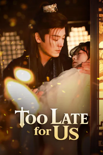 Too Late for Us poster