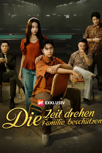 Poster von Die Zeit drehen, die Familie beschützen