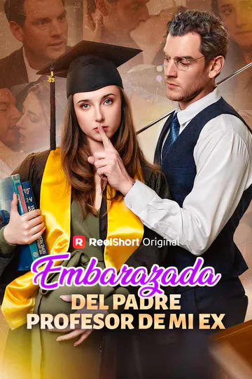 Póster de Embarazada del Padre Profesor de Mi Ex
