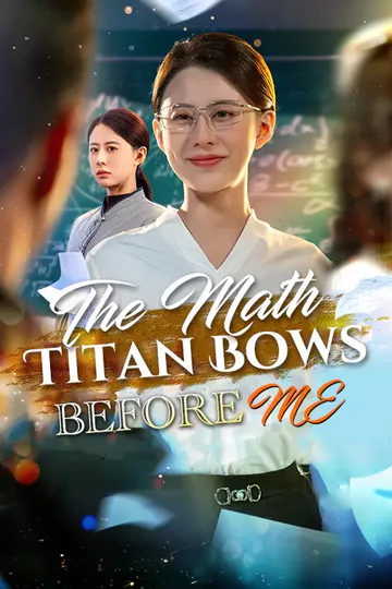 The Math Titan Bows Before Me poster