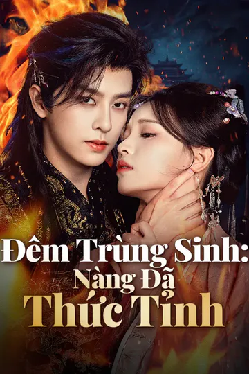 Poster phim Đêm Trùng Sinh: Nàng Đã Thức Tỉnh
