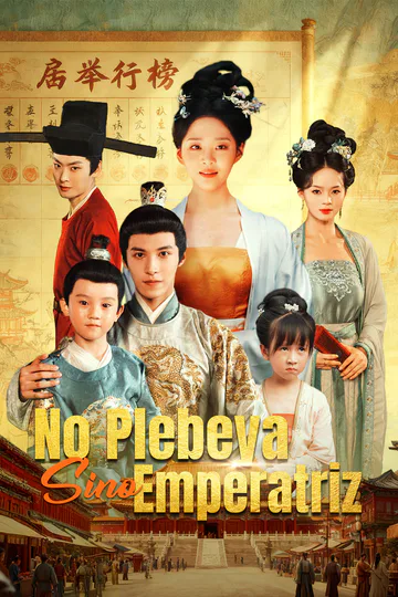 Póster de No Plebeya, Sino Emperatriz