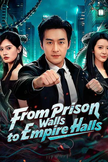 From Prison Walls to Empire Halls poster