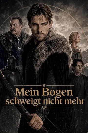 Poster von Mein Bogen schweigt nicht mehr