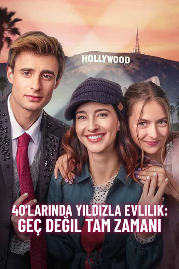 40'larında Yıldızla Evlilik: Geç Değil Tam Zamanı afişi