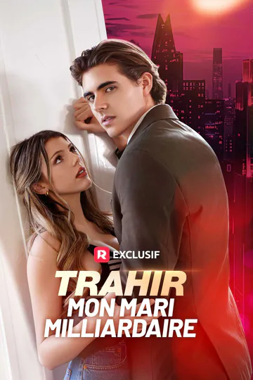 Affiche de Trahir mon mari milliardaire