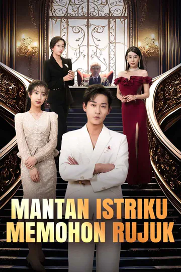 Poster Mantan Istriku Memohon Rujuk