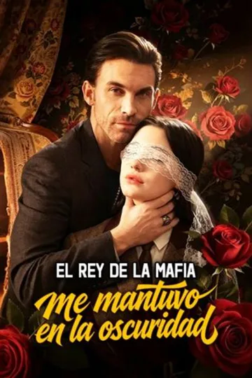 Póster de El rey de la mafia me mantuvo en la oscuridad