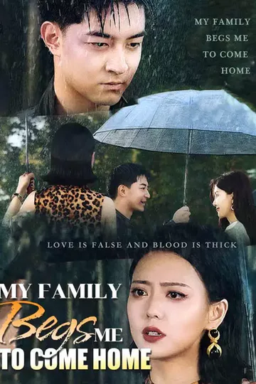 My Family Begs Me to Come Home poster