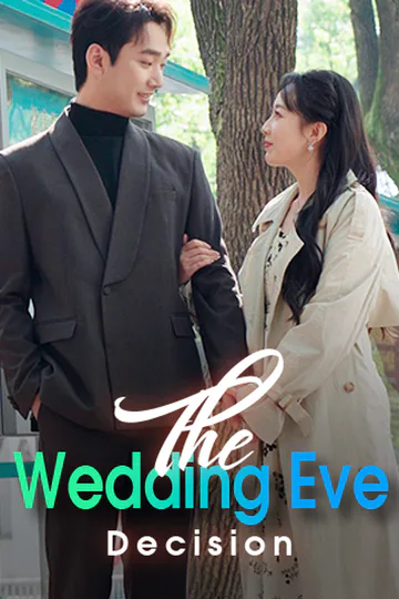 The Wedding Eve Decision poster