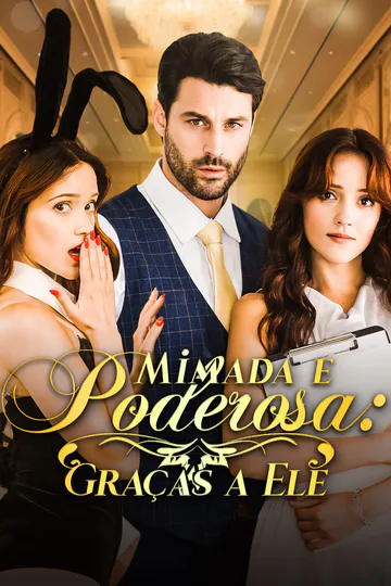 Pôster de Mimada e Poderosa: Graças a Ele