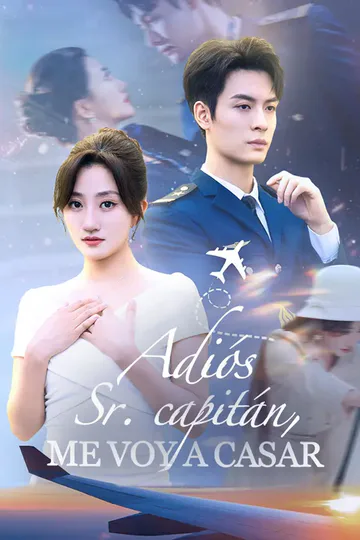 Póster de Adiós Sr. capitán, me voy a casar
