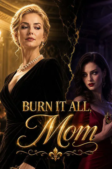 Burn It All, Mom poster
