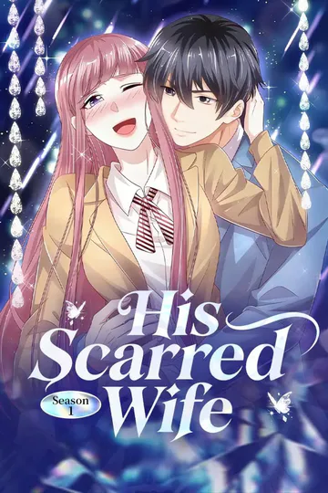 His Scarred Wife Season 1 poster