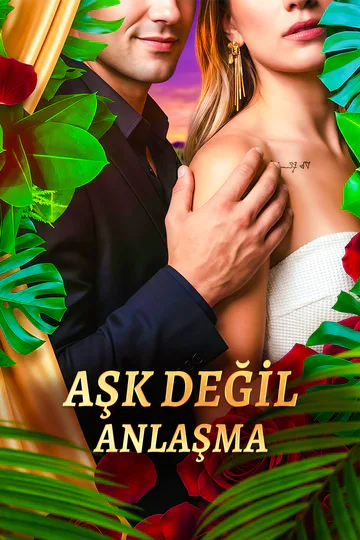 AŞK DEĞİL, ANLAŞMA afişi